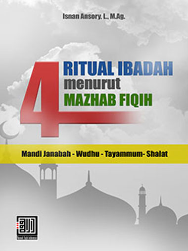 4 Ritual Ibadah Menurut 4 Mazhab Fiqih